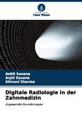 Digitale Radiologie in der Zahnmedizin