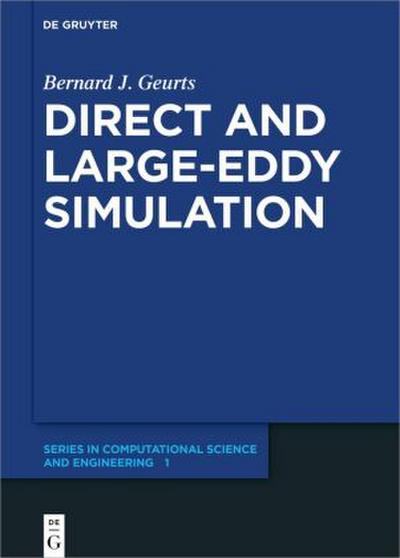 Direct and Large-Eddy Simulation