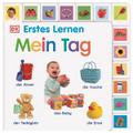 Erstes Lernen. Mein Tag: Pappbilderbuch mit Griff-