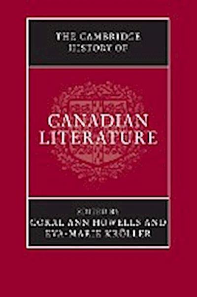 The Cambridge History of Canadian Literature