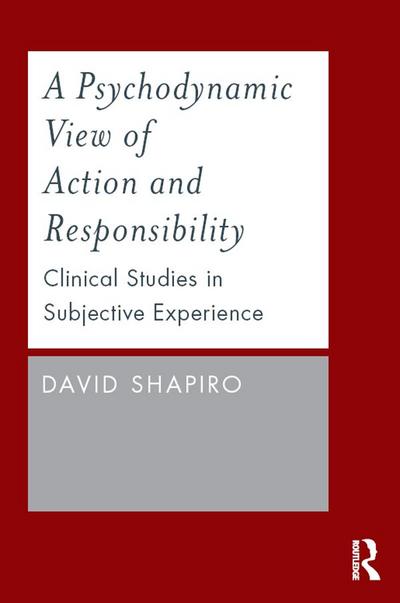 A Psychodynamic View of Action and Responsibility