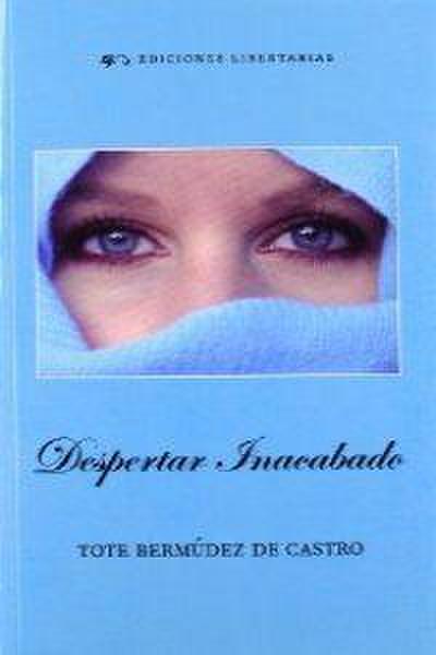 Bermúdez de Castro Acaso, T: Despertar inacabado