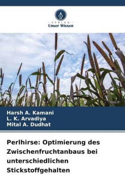 Perlhirse: Optimierung des Zwischenfruchtanbaus bei unterschiedlichen Stickstoffgehalten