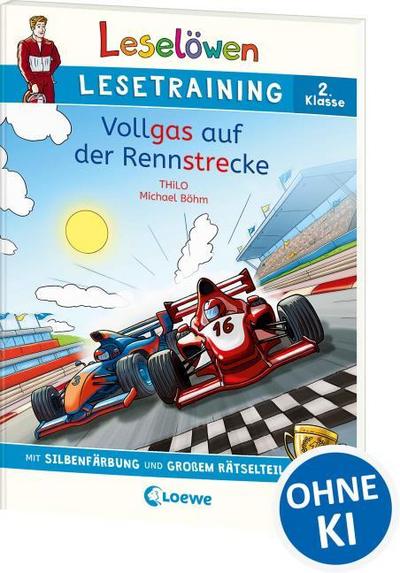 Leselöwen Lesetraining 2. Klasse - Vollgas auf der Rennstrecke