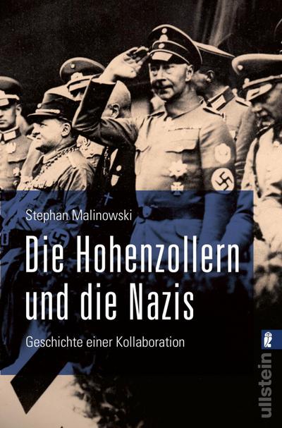 Die Hohenzollern und die Nazis: Geschichte einer Kollaboration | Ausgezeichnet mit dem Deutschen Sachbuchpreis 2022