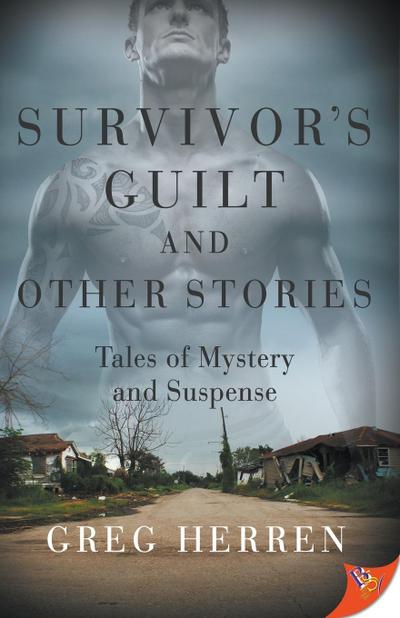 Survivor’s Guilt and Other Stories