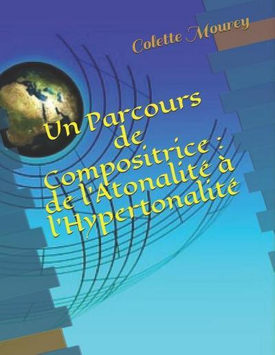Un Parcours de Compositrice: de l’Atonalit