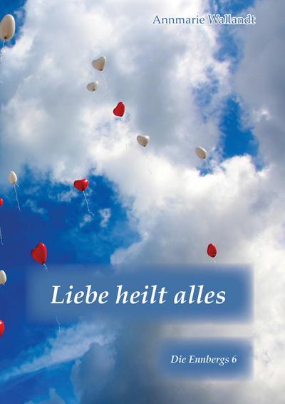 Liebe heilt alles