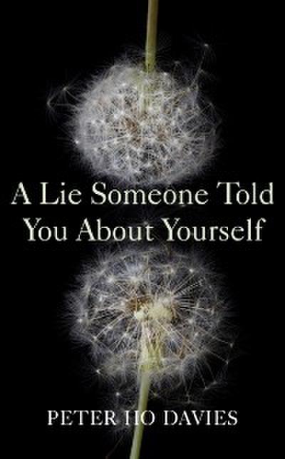 Lie Someone Told You About Yourself