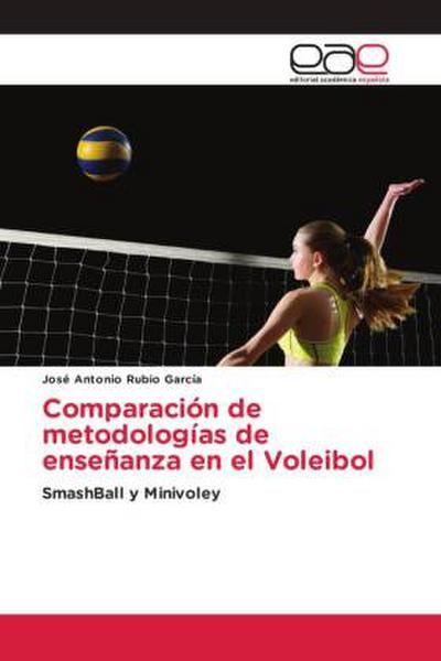 Comparación de metodologías de enseñanza en el Voleibol