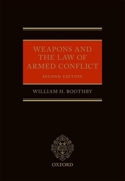Weapons and the Law of Armed Conflict
