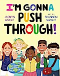 I’m Gonna Push Through!