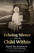 Echoing Silence from the Child Within