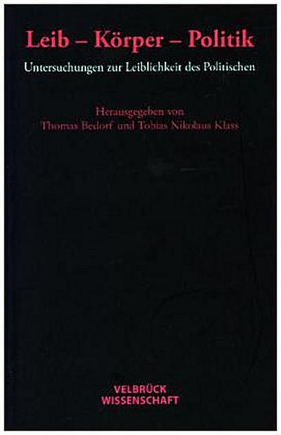 Leib - Körper - Politik