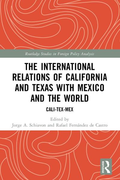 The International Relations of California and Texas with Mexico and the World