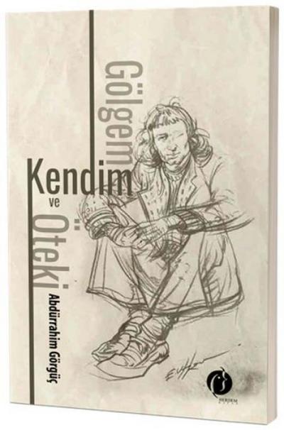 Gölgem Kendim ve Öteki