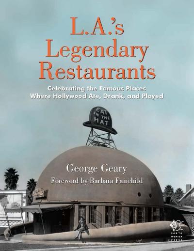 L.A.’s Legendary Restaurants