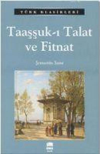 Taassuk-i Talat ve Fitnat