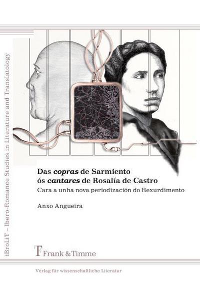 Das copras de Sarmiento ós cantares de Rosalía de Castro
