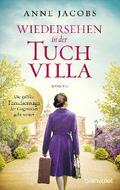 Wiedersehen in der Tuchvilla von Anne Jacobs | Ebook
