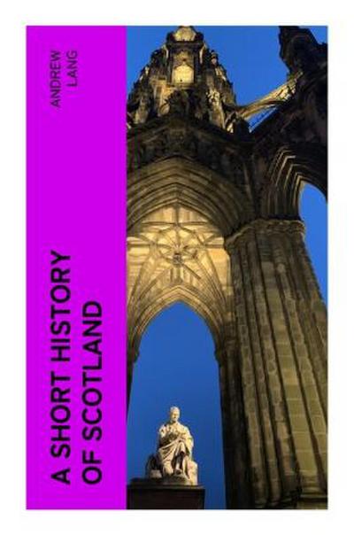 A Short History of Scotland