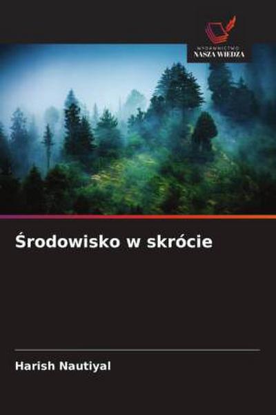 ¿rodowisko w skrócie