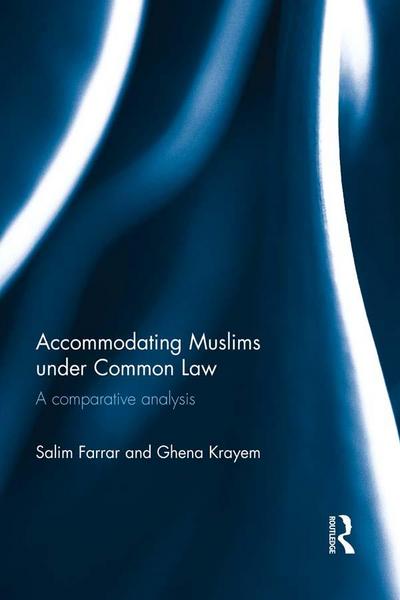 Accommodating Muslims under Common Law