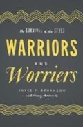 Warriors and Worriers