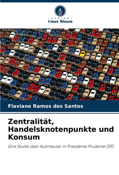 Zentralität, Handelsknotenpunkte und Konsum