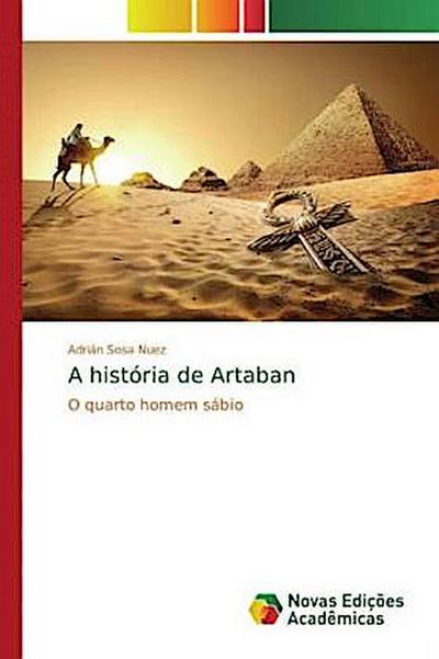 A história de Artaban: O quarto homem sábio