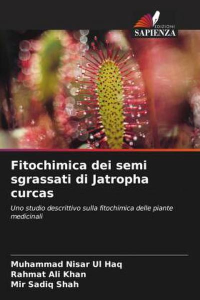 Fitochimica dei semi sgrassati di Jatropha curcas