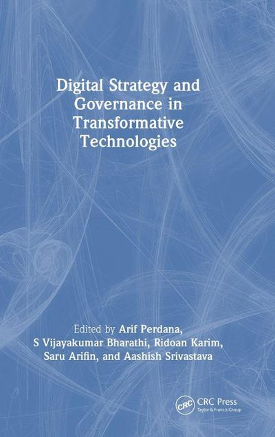 Digital Strategy and Governance in Transformative Technologies