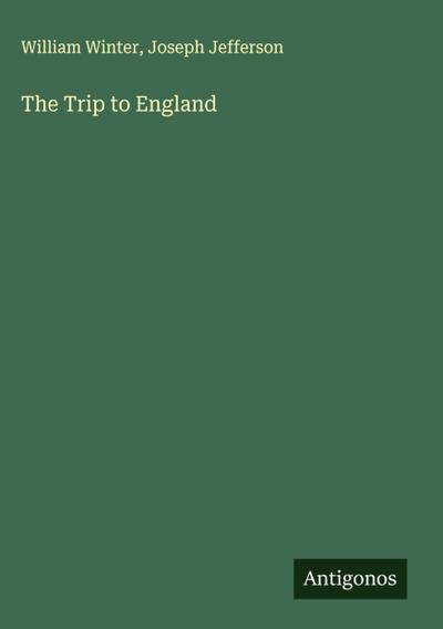The Trip to England