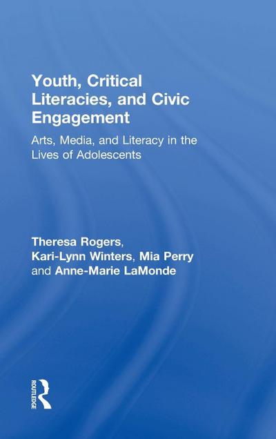 Youth, Critical Literacies, and Civic Engagement