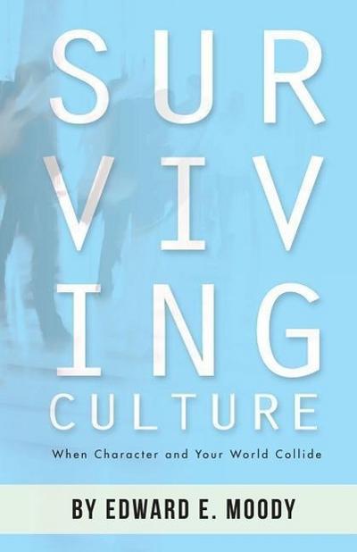 Surviving Culture