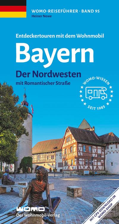 Entdeckertouren mit dem Wohnmobil Bayern Nordwesten
