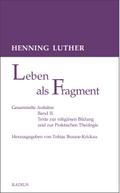Leben als Fragment, Bd. 2