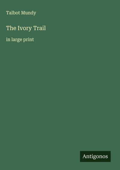 The Ivory Trail