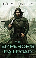 The Emperor’s Railroad