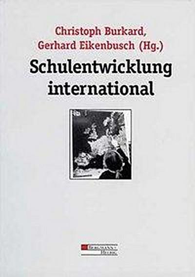 Schulentwicklung international (PB-Bücher / Bücher der Zeitschrift "Pädagogik")