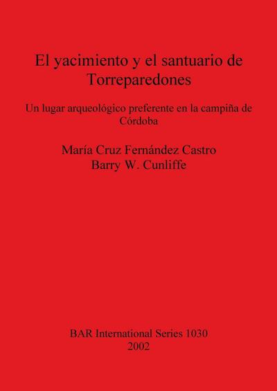 El yacimiento y el santuario de Torreparedones