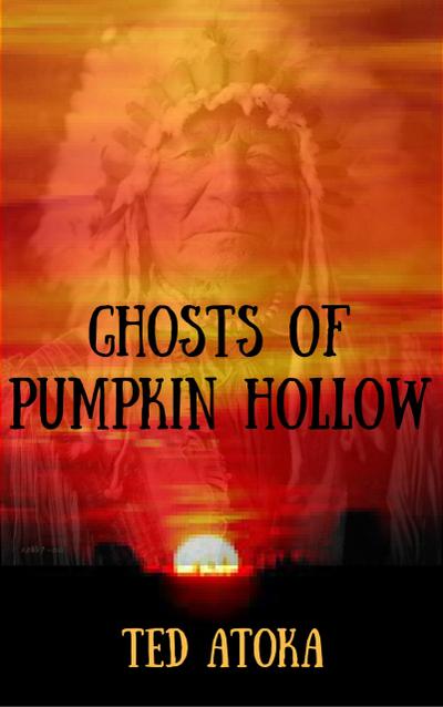 Ghosts of Pumpkin Hollow