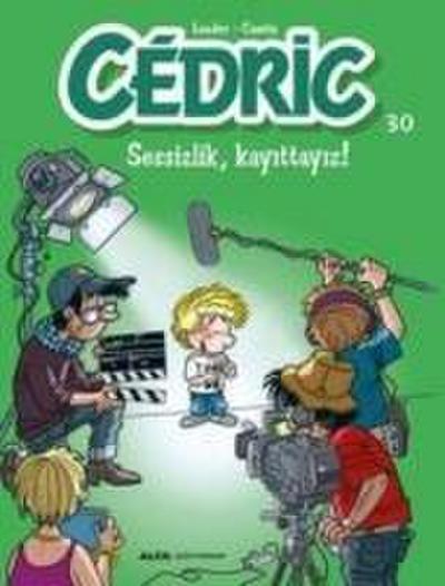 Cedric 30 - Sessizlik Kayittayiz
