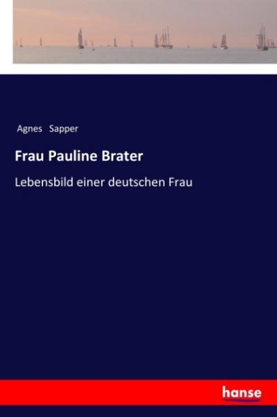 Frau Pauline Brater