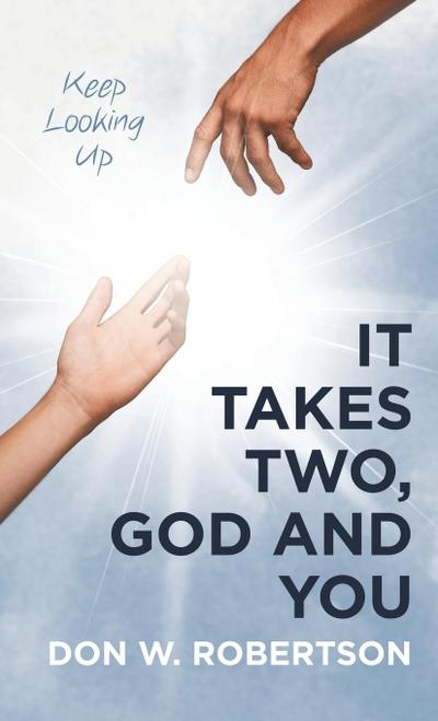 It Takes Two, God and You