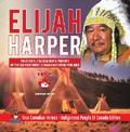Elijah Harper - Politician, Peacemaker & Pioneer of the Oji-Cree Tribe | Canadian History for Kids | True Canadian Heroes - Indigenous People Of Canada Edition