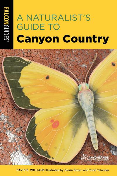 A Naturalist’s Guide to Canyon Country