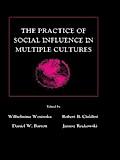 The Practice of Social influence in Multiple Cultures