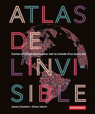 Atlas de l’’invisible