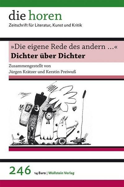 »Die eigene Rede des andern …«: Dichter über Dichter (die horen: Zeitschrift für Literatur, Kunst und Kritik)